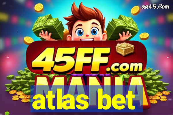 atlas bet